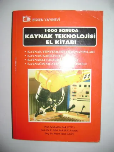1000 Soruda Kaynak Teknolojisi El Kitabı