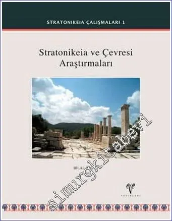 Stratonikeia ve Çevresi Araştırmaları - Stratonikeia Çalışmaları 1 -