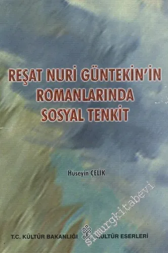 Reşat Nuri Güntekin'in Romanlarında Sosyal Tenkit -