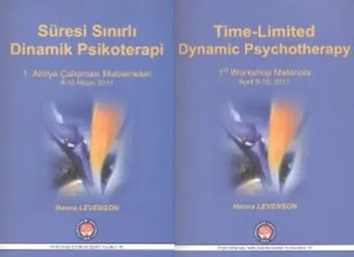 Süresi Sınırlı Dinamik Psikoterapi 1. Atölye Çalışması Malzelemeleri; Time-Limited Dynamic Psychotherapy 1. Workshop Materials