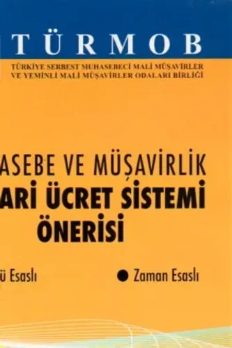 Türmob Muhasebe Ve Müşavirlik Asgari Ücret Sistem Önerisi