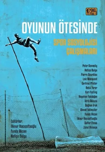 Oyunun Ötesinde - Spor Sosyolojisi Çalışmaları