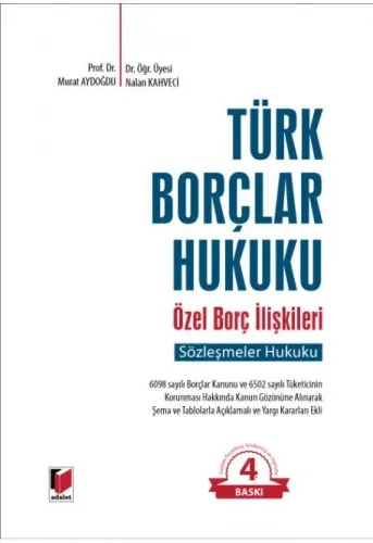 Türk Borçlar Hukuku Özel Borç İlişkileri (Sözleşmeler Hukuku)