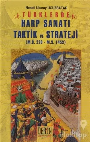 Türklerde Harp Sanatı Harp Sanatı Taktik ve Strateji