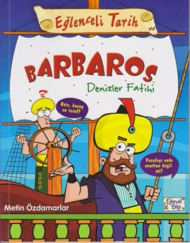 Eğlenceli Tarih 44 Barbaros Denizler Fatihi
