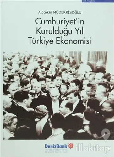 Cumhuriyet'in Kurulduğu Yıl Türkiye Ekonomisi (Ciltli)