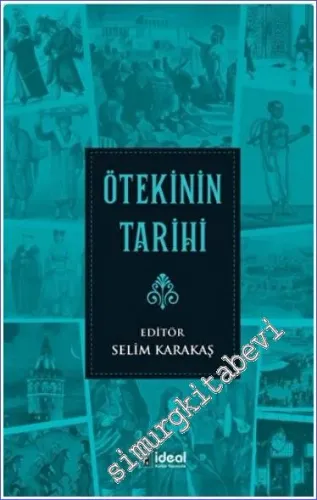 Ötekinin Tarihi -         2022