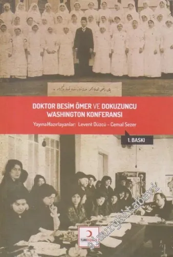 Doktor Besim Ömer ve Dokuzuncu Washington Konferansı -        2016