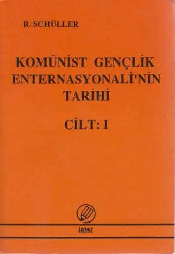 Komünist Gençlik Enternasyonelinin Tarihi Cilt 1