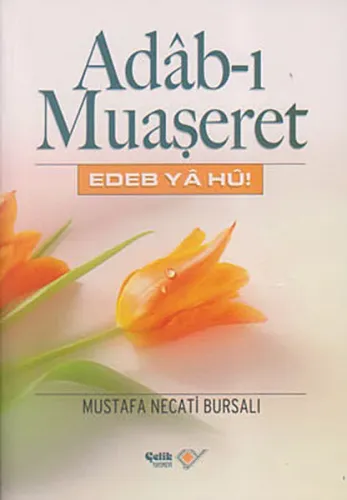 Adab-ı Muaşeret; Edeb Ya Hu!