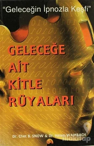Geleceğe Ait Kitle Rüyaları