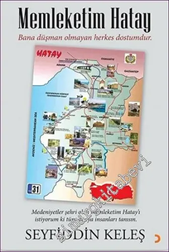 Memleketim Hatay : Bana Düşman Olmayan Herkes Dostumdur -         2022