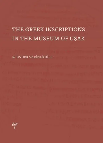 The Greek Inscriptions in the Museum of Uşak
