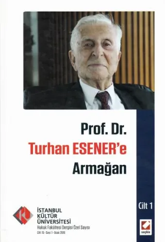 Prof. Dr. Turhan ESENER'e Armağan
