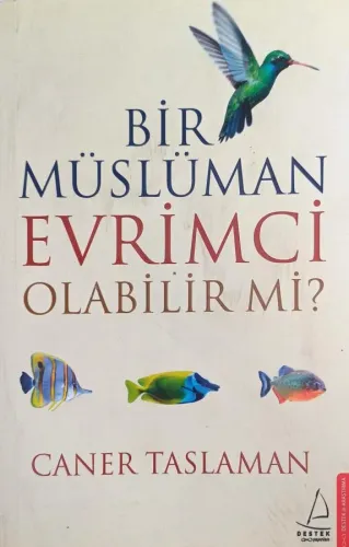Bir Müslüman Evrimci Olabilir mi?