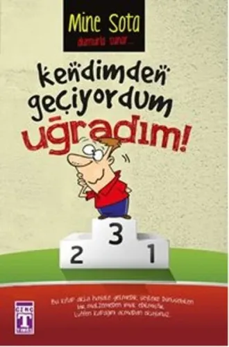 Kendimden Geçiyordum Uğradım Mine Sota