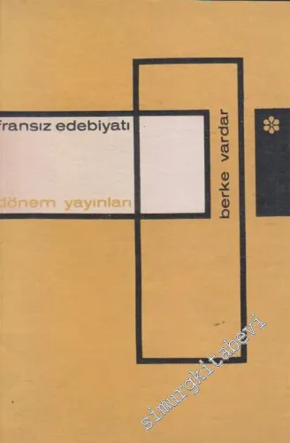 Ana Çizgileriyle Fransız Edebiyatı 1. Cilt: Ortaçağ ve XVI. Yüzyıl -