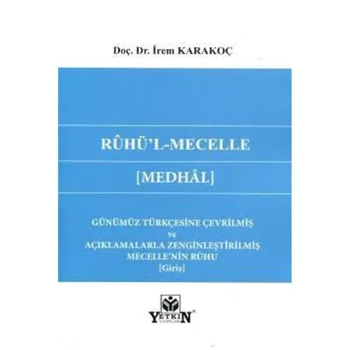 Rûhü'l-Mecelle ( Medhâl)