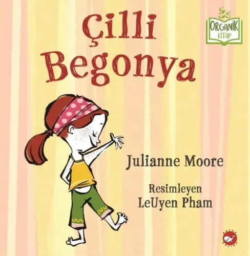 Çilli Begonya - Organik Kitap (Ciltli)