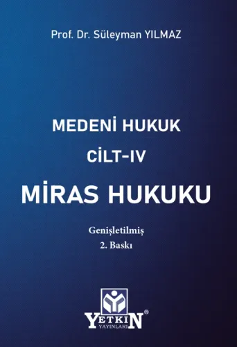 Medeni Hukuk Cilt IV Miras Hukuku