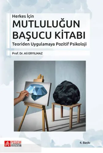 Herkes İçin Mutluğun Başucu Kitabı Teoriden Uygulamaya Pozitif Psikoloji
