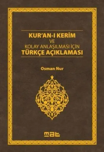 Kur'an-ı Kerim ve Kolay Anlaşılması İçin Türkçe Açıklaması (Ciltli)