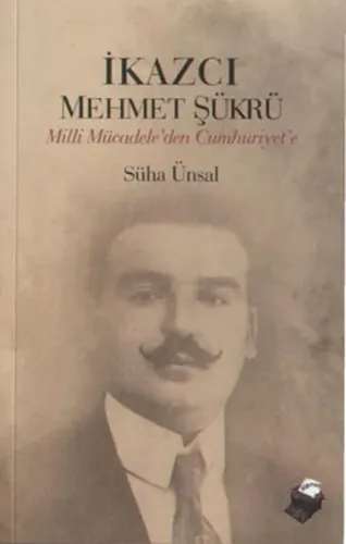 İkazcı Mehmet Şükrü; Milli Mücadeleden Cumhuriyet'e