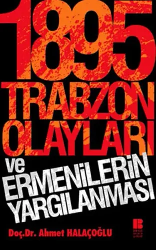 1895 Trabzon Olayları ve Ermenilerin Yargılanması