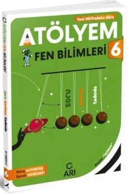 ARI 6. SINIF FEN BİLİMLERİ ATÖLYEM