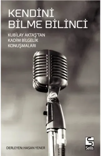 Kendini Bilme Bilinci; Kubilay Aktaş'tan Kadim Bilgelik Konuşmaları