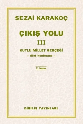 Çıkış Yolu 3; Kutlu Millet Gerçeği - Dört Meydan Konuşması