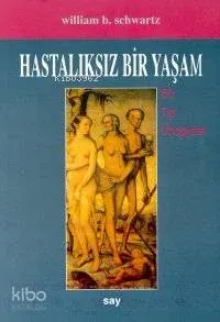 Hastalıksız Bir Yaşam