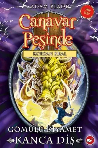 Canavar Peşinde 48-Gömülü Kıyamet Kanca Diş