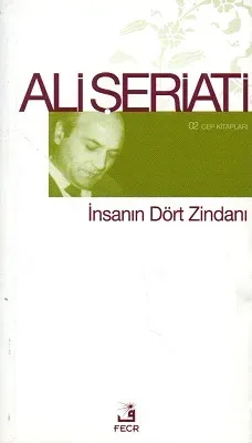 İnsanın Dört Zindanı