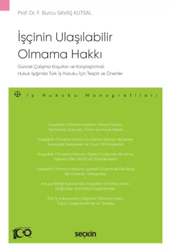 İşçinin Ulaşılabilir Olmama Hakkı