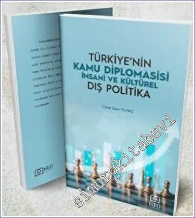Türkiye'nin Kamu Diplomasisi İnsani ve Kültürel Dış Politika -         2022
