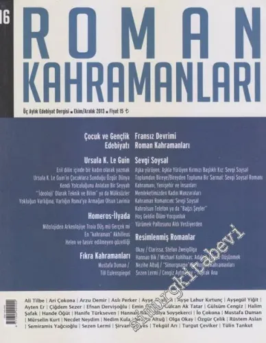 Roman Kahramanları: 3 Aylık Edebiyat Dergisi : Çocuk ve Gençlik Edebiyatı : Franısz Devrimi Roman Kahramanları - Sayı : 16      Ekim Aralık
