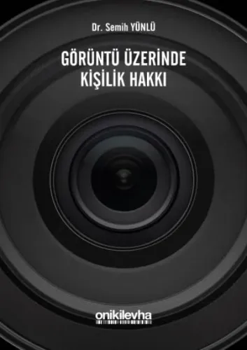 Görüntü Üzerinde Kişilik Hakkı
