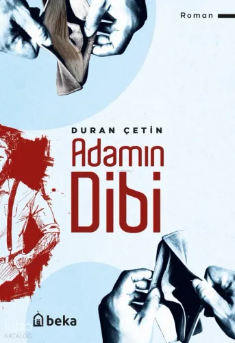 Adamın Dibi - Beka Yayınları - Selam Kitap