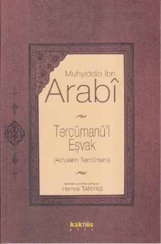 Tercümanü'l Eşvak; Arzuların Tercümanı