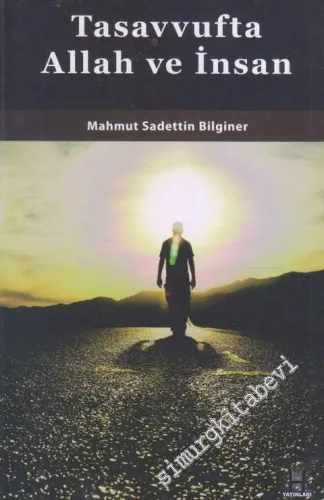 Tasavvufta Allah ve İnsan -        2011