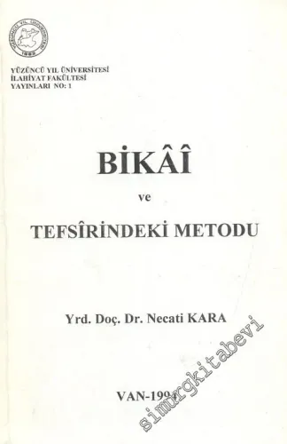 Bikai ve Tefsirindeki Metodu -