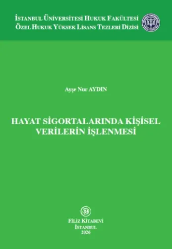 Hayat Sigortalarında Kişisel Verilerin İşlenmesi