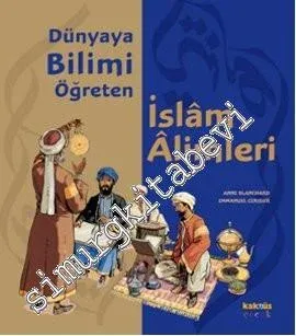 Dünyaya Bilimi Öğreten İslam Alimleri -         2021