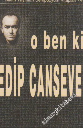 O Ben Ki: Edip Cansever -        2005
