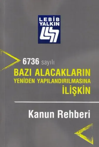 Bazı Alacakların Yeniden Yapılandırılmasına İlişkin