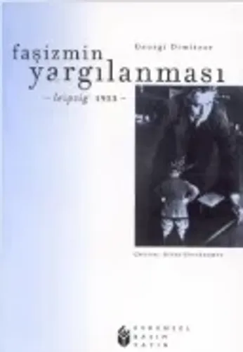 Faşizmin Yargılanması (Leipzig 1933) Georgi Dimitrov