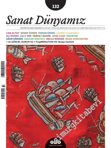 Sanat Dünyamız Kültür ve Sanat Dergisi - Sayı: 132    var  Ocak - Şubat