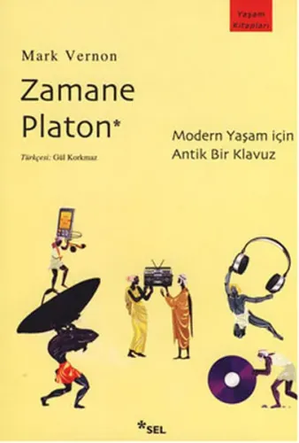 Zamane Platon; Modern Yaşam İçin Antik Bir Kılavuz