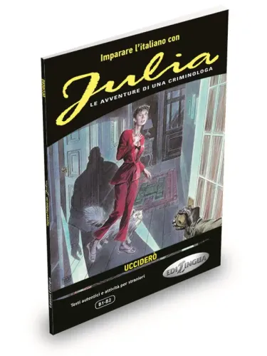 Julia – Ucciderò (B1-B2)